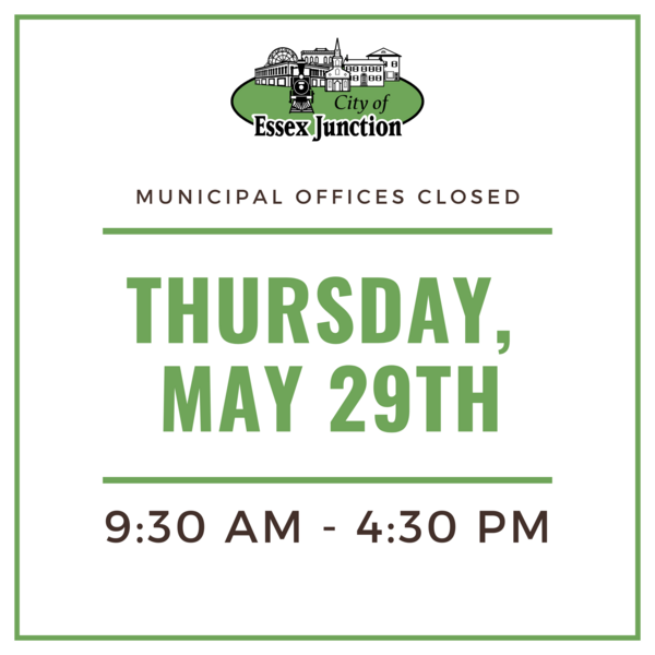 Municipal Offices Closed Thursday, May 29 9:30 AM - 4:30 PM