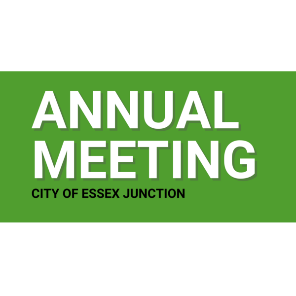 Annual Meeting City of Essex Junction