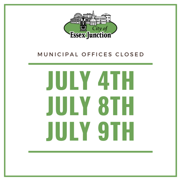 Municipal Offices Closed July 4, 8, 9th graphic