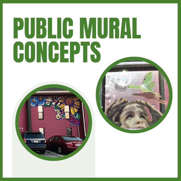 Text graphic that says Public Mural Concepts and has photos of the two mural concepts.