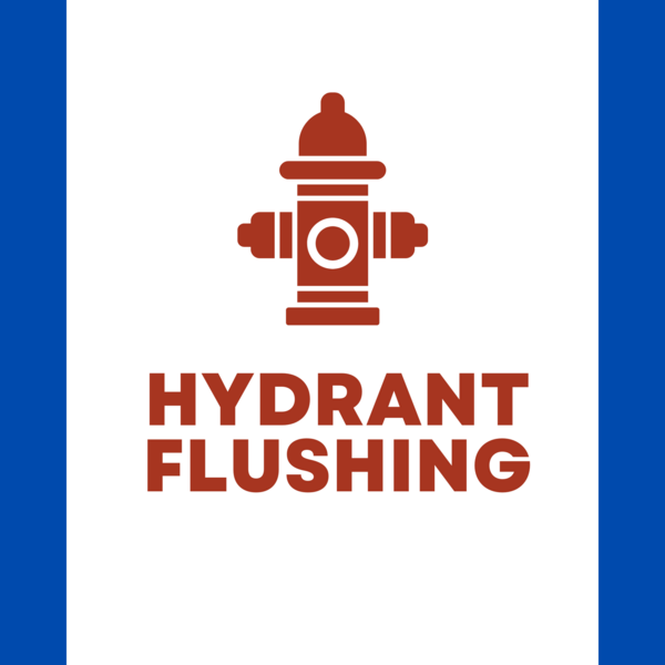 Text graphic that says “Hydrant Flushing” with a red fire hydrant.